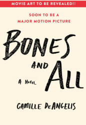 Bones & All - Camille DeAngelis (ISBN: 9781250882776)