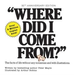 Where Did I Come From? 50th Anniversary Edition (ISBN: 9780806542287)