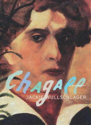 Chagall: A Biography - Jackie Wullschlager (ISBN: 9780375414558)