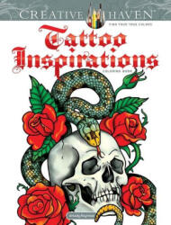 Creative Haven Tattoo Inspirations Coloring Book - Arkady Roytman (ISBN: 9780486849775)