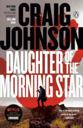 Daughter of the Morning Star: A Longmire Mystery - JOHNSON CRAIG (ISBN: 9780593297278)