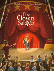 Clown Said No - Torben Kuhlmann, Anthea Bell (ISBN: 9780735844766)