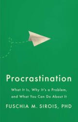 Procrastination - Fuschia M. Sirois (ISBN: 9781433838064)