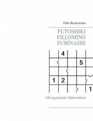 Futoshiki Fillomino Fubinashi - Felix Beukemann (2012)