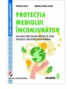 Protectia mediului inconjurator. Volumul 2 - Dragos Calin, Roxana-Maria Calin (ISBN: 9786062814830)