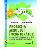 Protectia mediului inconjurator. Volumul 1 - Dragos Calin, Roxana-Maria Calin (ISBN: 9786062814823)