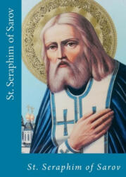 St. Seraphim of Sarov - Svetlana S. Deviatova (ISBN: 9781724576613)