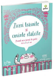 Ziceri Trasnite Si Cuvinte Stalcite, - Editura Gama (ISBN: 9786060563389)
