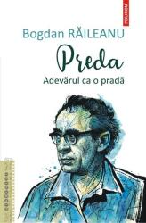 Preda. Adevarul ca o prada - Bogdan Raileanu (ISBN: 9789734690855)