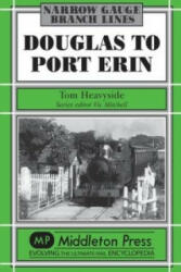 Douglas to Port Erin (ISBN: 9781901706550)