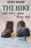 Hike and Every Damned Thing Else (ISBN: 9781780911755)