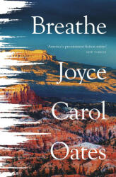 Breathe - Joyce Carol Oates (ISBN: 9780008490928)