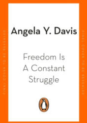 Freedom Is A Constant Struggle - Angela Y. Davis (ISBN: 9780241994603)