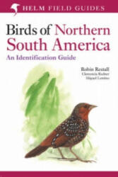 Birds of Northern South America: An Identification Guide - Robin Restall (2006)