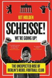 Scheisse! We're Going Up! - HOLDEN KIT (ISBN: 9780715654439)