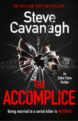 Accomplice - Steve Cavanagh (ISBN: 9781409198741)