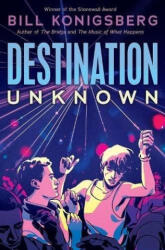 Destination Unknown - BILL KONIGSBERG (ISBN: 9780702319198)