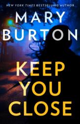 Keep You Close (ISBN: 9781848459021)