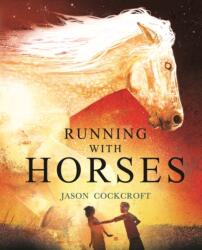 Running with Horses (ISBN: 9781839132087)
