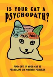 Is Your Cat A Psychopath? (ISBN: 9781529149944)