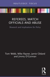 Referees Match Officials and Abuse: Research and Implications for Policy (ISBN: 9780367633592)