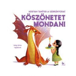 Hogyan tanítsd a sárkányodat köszönetet mondani (2022)
