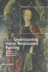 Understanding Italian Renaissance Painting - Stefano Zuffi (ISBN: 9780500977033)