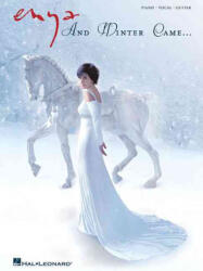 Enya: And Winter Came. . . - Enya (ISBN: 9781423470144)