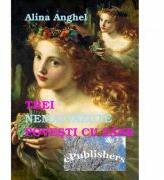 Trei nemaivazute povesti cu zane - Alina Anghel (ISBN: 9786067165432)