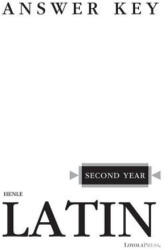 Henle Latin Second Year Answer Key (ISBN: 9780829412079)
