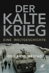 Der Kalte Krieg - Odd Arne Westad, Helmut Dierlamm, Hans Freundl (ISBN: 9783608981483)