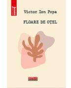 Floare de otel Editia 2021 - Victor Ion Popa (ISBN: 9786064616043)