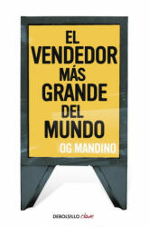 El vendedor más grande del mundo I - Og Mandino (ISBN: 9788499083278)