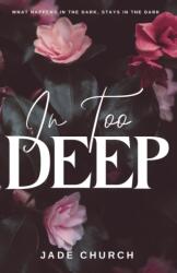 In Too Deep (ISBN: 9781739896881)