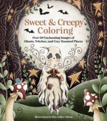 Sweet & Creepy Coloring - Willow Wilson, Kitty (ISBN: 9781631069109)