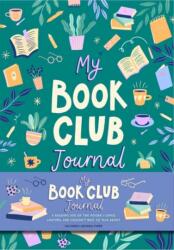 My Book Club Journal - Weldon Owen (ISBN: 9781681889641)