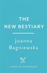 Modern Bestiary - Joanna Bagniewska (ISBN: 9781472289605)