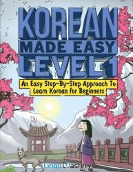Korean Made Easy Level 1 - Lingo Mastery (ISBN: 9781951949532)