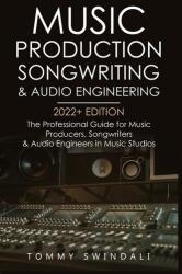Producție muzicală, compoziție și inginerie audio, Ediția 2022+ (ISBN: 9781914312267)