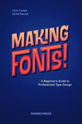 Making Fonts: A Comprehensive Guide to Professional Type-Design - Ulrike Rausch (ISBN: 9781584237747)
