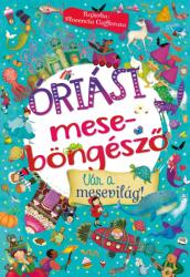Óriási meseböngésző - Vár a mesevilág! (ISBN: 9789634833437)