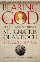 Bearing God - Damick Andrew Stephen Damick (ISBN: 9781944967246)