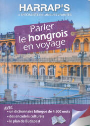 Katalin Kluge, Marie Lionnet, Thomas Szende: Parler le hongrois en voyage (ISBN: 9782818708613)