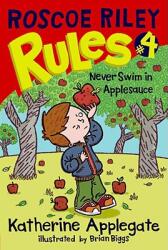 Roscoe Riley Rules #4: Never Swim in Applesauce (2008)