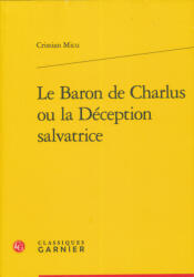 Cristian Micu: Cristian Micu: Le Baron de Charlus ou la Déception salvatrice (ISBN: 9782406077541)