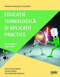 Educatie tehnologica si aplicatii practice. Manual pentru clasa a 8-a - Ioana Corina Rotaru (ISBN: 9786069499719)