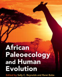 African Paleoecology and Human Evolution - Sally C. Reynolds, René Bobe (ISBN: 9781107074033)