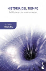 Historia del tiempo: Del big-ban a los agujeros negros - Stephen Hawking (ISBN: 9788408119593)