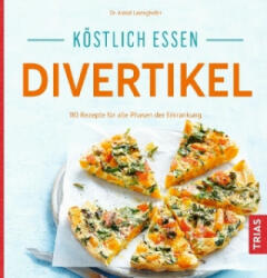 Köstlich essen Divertikel - Astrid Laimighofer (ISBN: 9783432106625)