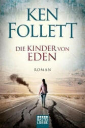 Die Kinder von Eden - Ken Follett, Guido Klütsch, Till R. Lohmeyer, Wolfgang Neuhaus (ISBN: 9783404174973)
